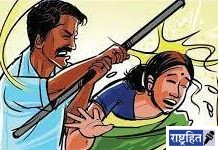 मुलाला मारल्याचा मनात राग धरून पत्नीस काठीने बदडले! आर्वी पोलिसात तक्रार केली दाखल