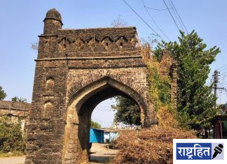 शेवटच्या घटका मोजतोय ऐतिहासिक ‘दिल्ली दरवाजा’ ; तेजस्वी वारसा नष्ट होण्याच्या मार्गावर : प्रशासनाच्या अनास्थेमुळे वाताहत सुरूच